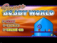 Super Bobby World