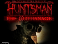 Huntsman: The Orphanage