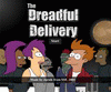 Dreadful Delivery