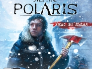 Alpha Polaris: Ужас во льдах | Alpha Polaris