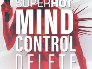 SUPERHOT: MIND CONTROL DELETE