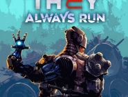 They Always Run