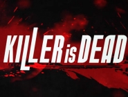 ,     Killer is Dead