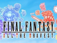  Final Fantasy: All the Bravest  iOS