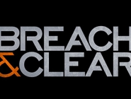      Breach & Clear