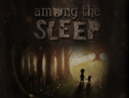  - "Among The Sleep"   Kickstarter +  